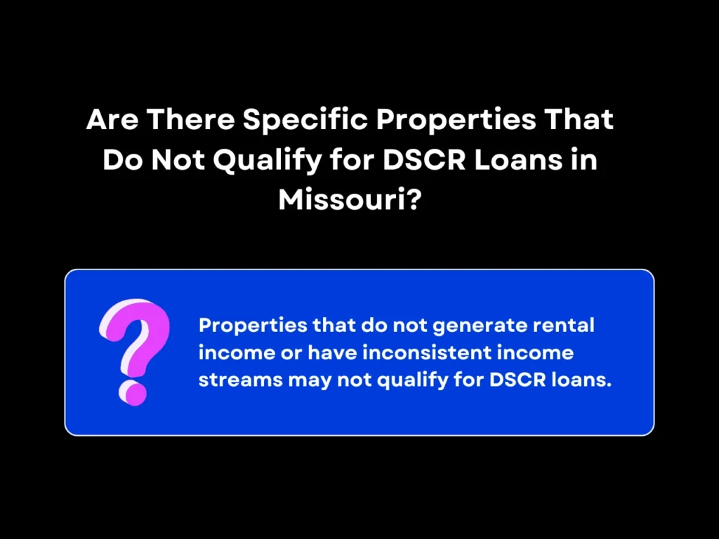 Simplifying DSCR Loan Missouri: Essential Guide 10 are there specific properties that do not qualify for dscr loans in Missouri homepage