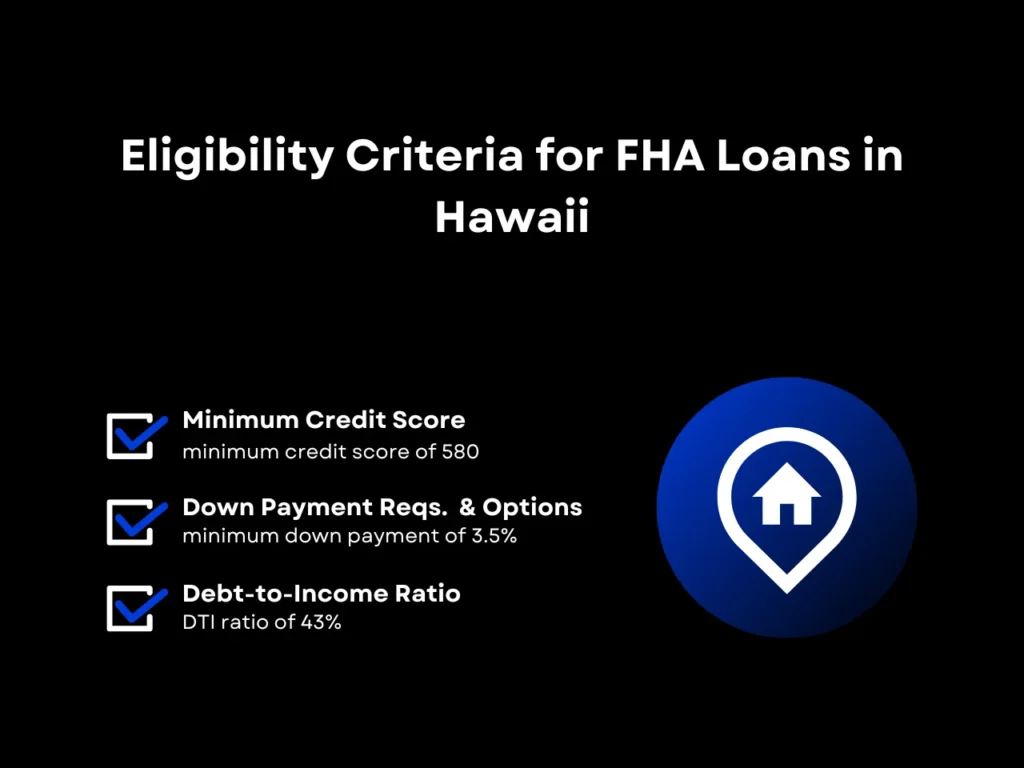 FHA Loan Hawaii Guide: Everything You Need to Know 1 Eligibility Criteria for FHA Loans in Illinois homepage