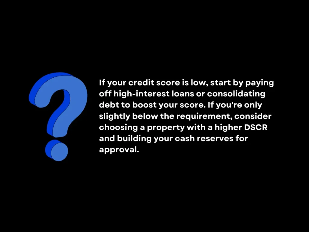 10 Mistakes to Avoid When Applying for a DSCR Loan 11 How Can I Improve My Chances If My Credit Score Is Low homepage