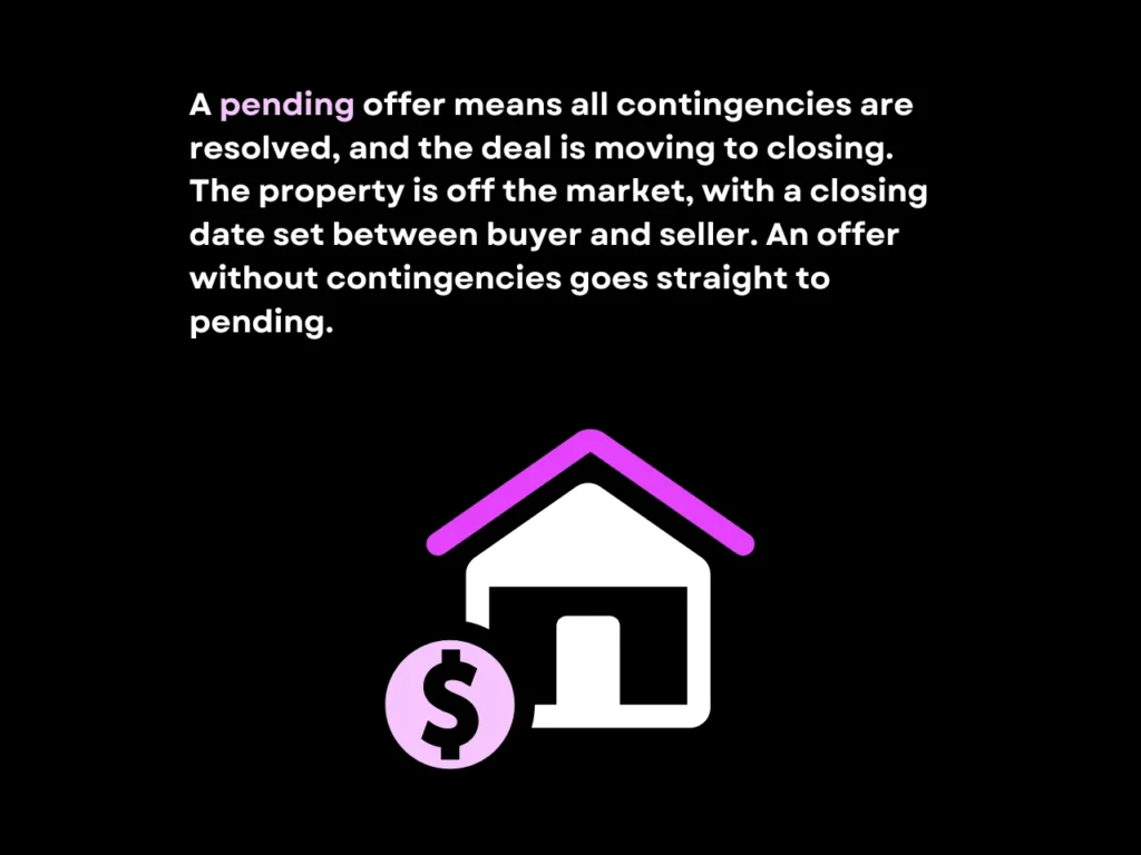 Pending vs Contingent: How to Know Which Offer is Best for You 3 What Does Pending Mean in Real Estate homepage