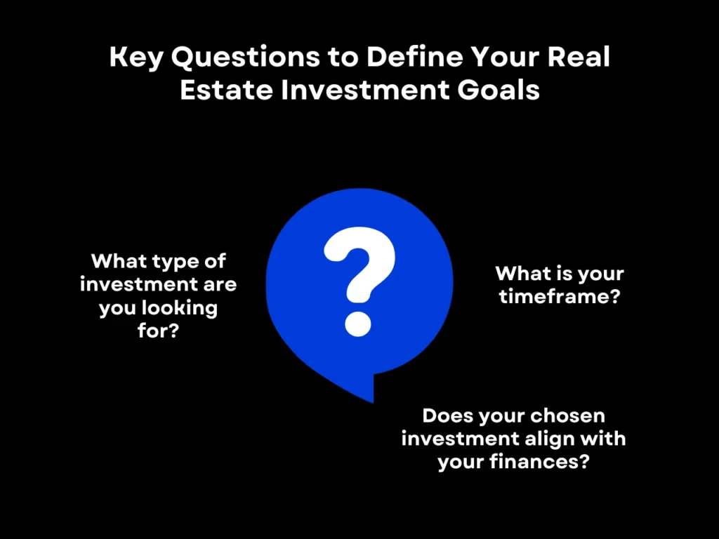 Real Estate Investing Tips for First-Time Property Buyers 1 Key Questions to Define Your Real Estate Investment Goals