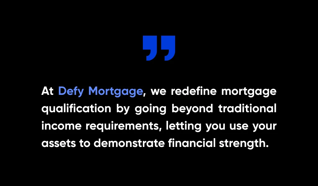 Asset Depletion Mortgage Guide 2026: Qualify Using Your Assets 5 How to Get an Asset Depletion Mortgage with Defy Mortgage
