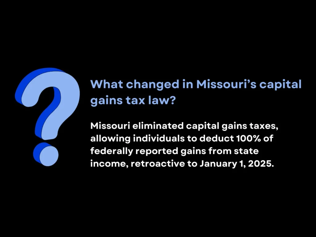 Missouri Capital Gains Tax: How Can You Benefit From The Recent Changes? 6 What changed in Missouri’s capital gains tax law